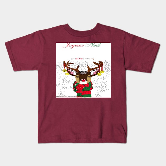 Par Rudolf version cerf Kids T-Shirt by Eleonoire La Renard 